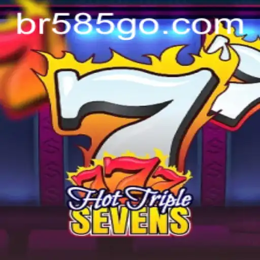 Descubra a Emoção do Jogo HotTripleSevens no BR585.com